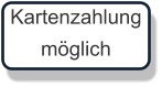 Kartenzahlung möglich